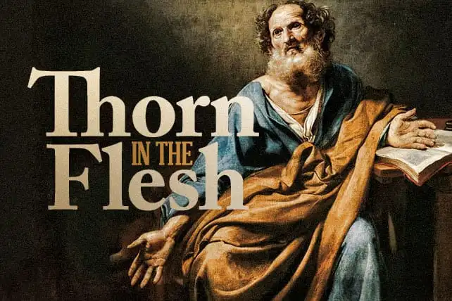 Investigating “Paul’s Thorn in the Flesh”