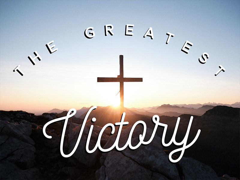 The Greatest Victory: Col 2:14-15